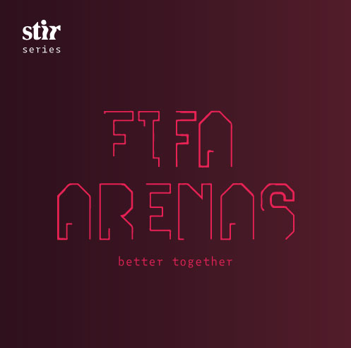 FIFA Arenas: Better Together