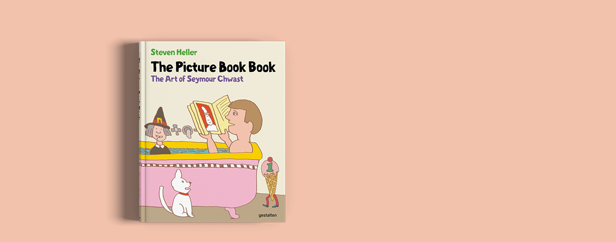 Seymour Chwast's The Picture Book Book explores his art of children's book design Seymour Chwast's The Picture Book Book explores his art of children's book design