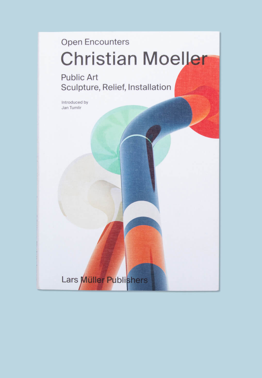 ’Christian Moeller: Open Encounters’, book cover and ‘Bobble’, 2024 and 2017 | Christian Moeller: Open Encounters: Public Art - Relief, Sculpture, Installation | Christian Moeller | STIRworld