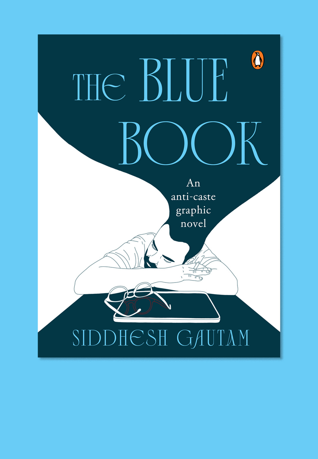 The cover page of Siddhesh Gautam&rsquo;s graphic novel, &lsquo;The Blue Book: An Anti-Caste Graphic Novel&rsquo;; an excerpt from Chapter 7 | Penguin India | Siddhesh Gautam | STIRworld