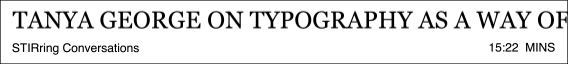 Tanya George on typography as a way of seeing