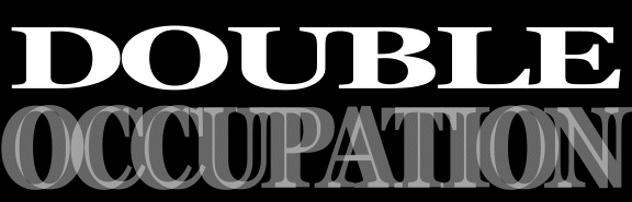DOUBLE OCCUPATION