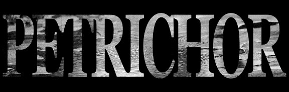 PETRICHOR