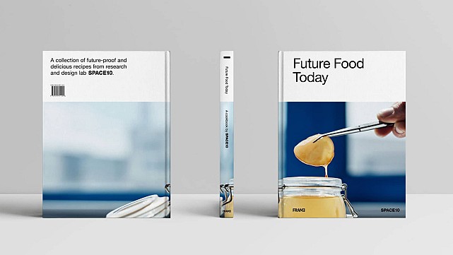 Future Food Today: A SPACE10 Cookbook